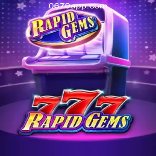 Discover the Thrills of RapidGems777 at 0697.COM Oficial Slots Brasil #1